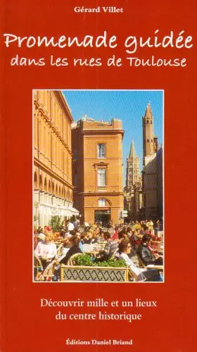 Couverture du produit · Promenade guidee dans les rues de toulouse