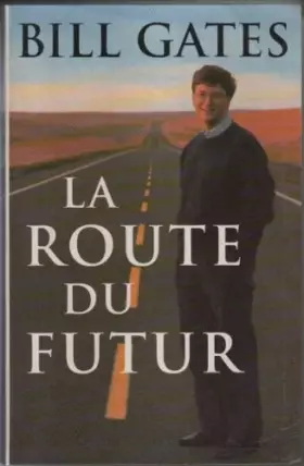 Couverture du produit · La route du futur