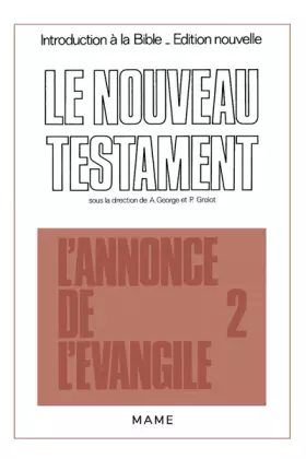 Couverture du produit · Le Nouveau Testament, tome 2 : L'Annonce de l'Evangile