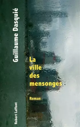 Couverture du produit · La Ville des mensonges