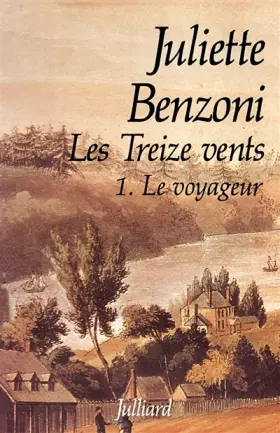 Couverture du produit · Les Treize Vents, Tome 1 : Le voyageur