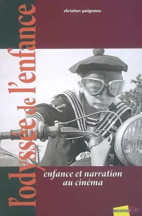 Couverture du produit · L'odyssée de l'enfance au cinema enfance et narration au cinema