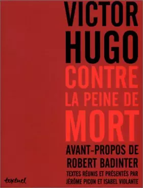 Couverture du produit · Victor Hugo contre la peine de mort