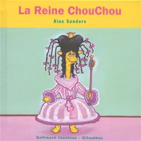 Couverture du produit · La Reine ChouChou
