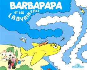 Couverture du produit · Barbapapa et les labyrinthes