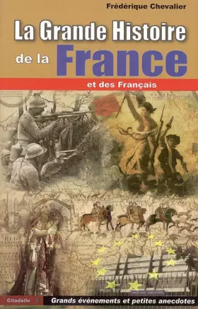 Couverture du produit · La gande histoire de France et des français