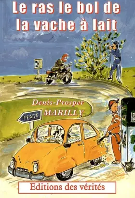 Couverture du produit · Le ras le bol de la vache à lait