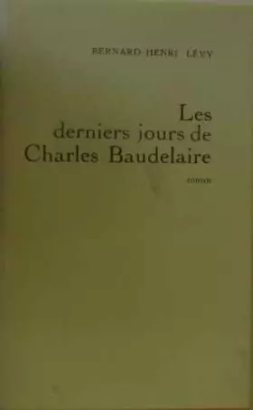 Couverture du produit · Les derniers jours de Charles Baudelaire.