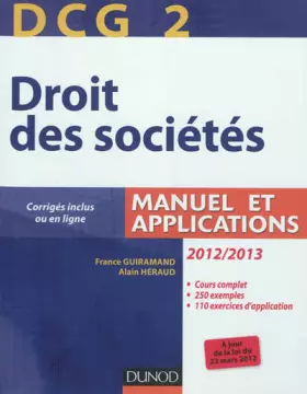 Couverture du produit · DCG 2 - Droit des sociétés 2012/2013 - 6e éd. - Manuel et applications, questions de cours corrigées