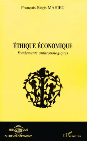 Couverture du produit · Ethique economique. fondements antropologiques