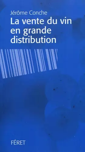 Couverture du produit · Vente du vin en grande distribution (La)