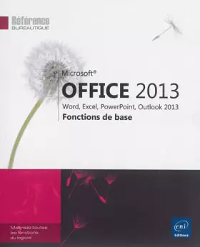 Couverture du produit · Microsoft® Office 2013 : Word, Excel, PowerPoint, Outlook 2013 - Fonctions de base