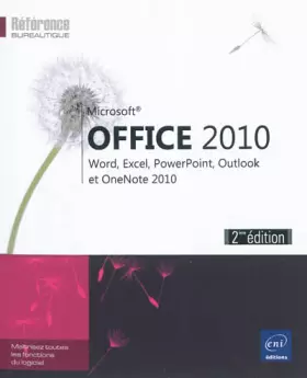 Couverture du produit · Microsoft® Office 2010 - Word, Excel, PowerPoint, Outlook et OneNote 2010 (2ème edition)