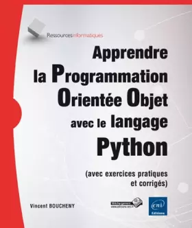 Couverture du produit · Apprendre la Programmation Orientée Objet avec le langage Python - (avec exercices pratiques et corrigés)