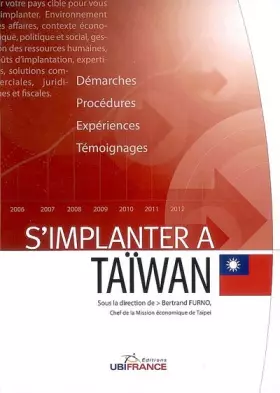 Couverture du produit · S'implanter à Taïwan: Démarches, procédures, expériences, témoignages