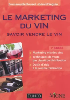 Couverture du produit · Le marketing du vin - 3e édition - Savoir vendre le vin