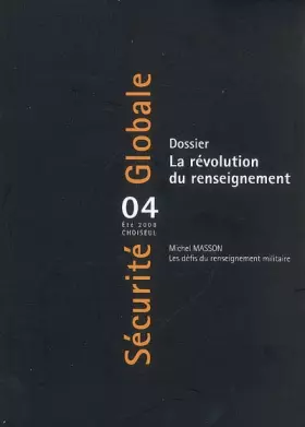 Couverture du produit · Dossier : la Revolution du Renseignement (N.04-Ete)