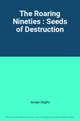 Couverture du produit · The Roaring Nineties : Seeds of Destruction