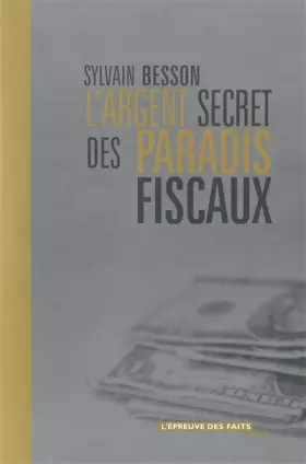 Couverture du produit · L'Argent secret des paradis fiscaux