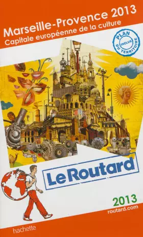 Couverture du produit · Le Routard Marseille, Provence 2013, capitale européenne de la culture