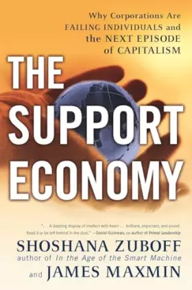 Couverture du produit · The Support Economy : Why Corporations Are Failing Individuals and the Next Episode of Capitalism