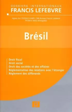 Couverture du produit · Brésil : Droit fiscal, droit social, droit des sociétés et des affaires, réglementation des relations avec l'étranger, réglemen
