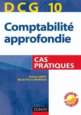 Couverture du produit · Comptabilité approfondie DCG10 : Cas pratiques