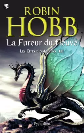 Couverture du produit · Les Cités des Anciens, Tome 3 : La fureur du fleuve