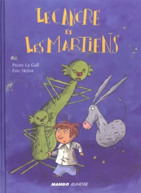 Couverture du produit · Le Cancre et les Martiens