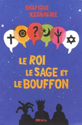 Couverture du produit · LE ROI, LE SAGE ET LE BOUFFON. Le grand tournoi des religions