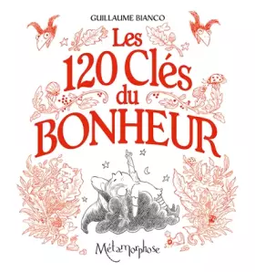Couverture du produit · Les 120 Clés du Bonheur