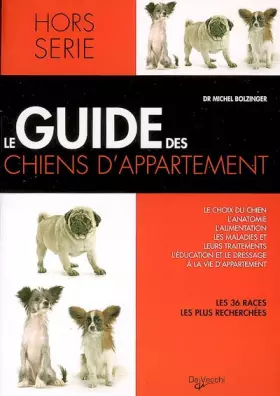 Couverture du produit · Le guide des chiens d'appartement