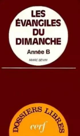 Couverture du produit · Les Évangiles du dimanche, de l'Avent à la Fête-Dieu, année B
