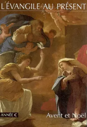 Couverture du produit · L'Evangile au présent : Année C - Avent et Noël