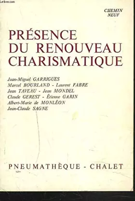 Couverture du produit · Presence du renouveau charismatique : enracinement et devenir