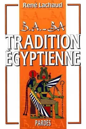 Couverture du produit · B.A. ba de la tradition égyptienne