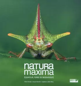 Couverture du produit · Natura maxima : Equateur, terre de biodiversité