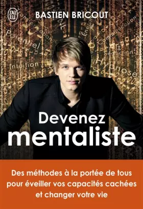 Couverture du produit · Devenez mentaliste : Des méthodes à la portée de tous pour éveiller vos capacités cachées et changer votre vie
