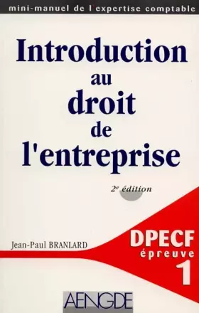 Couverture du produit · Introduction Au Droit De L'Entreprise. Depcf, Epreuve Numero 1, 2eme Edition