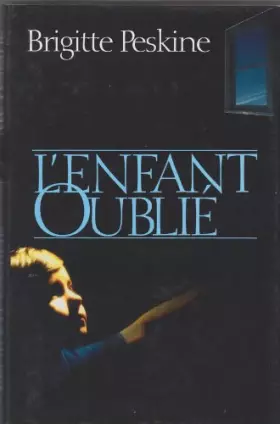 Couverture du produit · L'enfant oublié