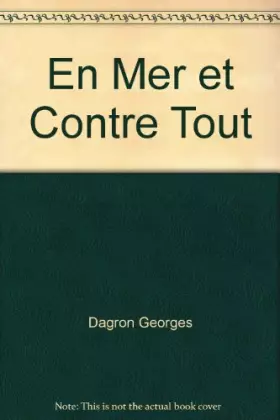 Couverture du produit · En mer et contre tout - une demi-carrière maritime