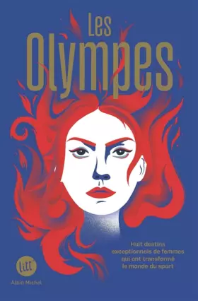 Couverture du produit · Les Olympes: Huit destins exceptionnels de femmes qui ont transformé le monde du sport