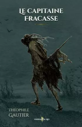 Couverture du produit · Le capitaine fracasse: - Edition illustrée par 60 gravures de Gustave Doré