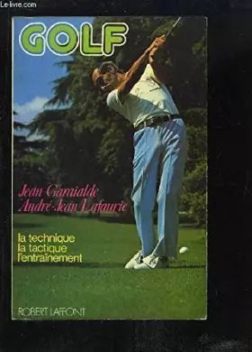 Couverture du produit · Golf/ la technique-la tactique-l'entrainement