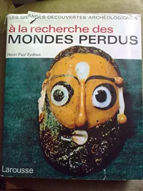 Couverture du produit · A la recherche des mondes perdus