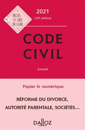 Couverture du produit · Code civil 2021, annoté - 120e ed.