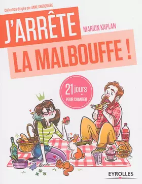 Couverture du produit · J'arrête la malbouffe ! 21 jours pour changer