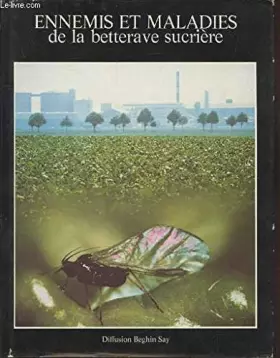 Couverture du produit · Ennemis et maladies de la betterave sucrière