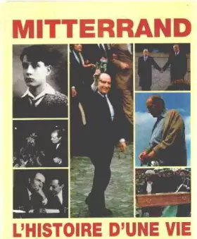 Couverture du produit · Mittérand L'Histoire D'Une Vie