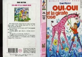 Couverture du produit · Oui-Oui et la girafe rose (Bibliothèque rose)